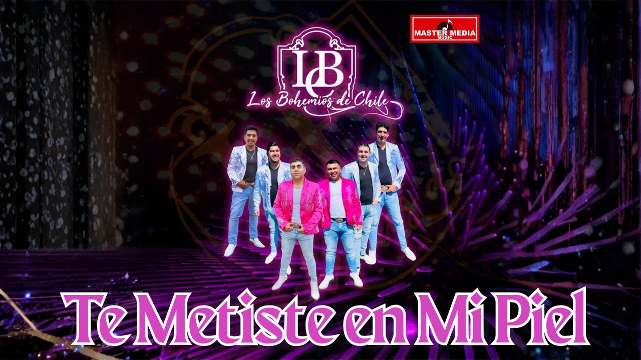 Los Bohemios de Chile - Te Metiste en Mi Piel 🥂