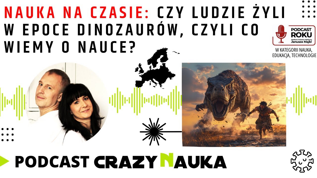 104. Nauka na czasie: Czy ludzie żyli w epoce dinozaur&oacute;w, czyli co wiemy o nauce YT?