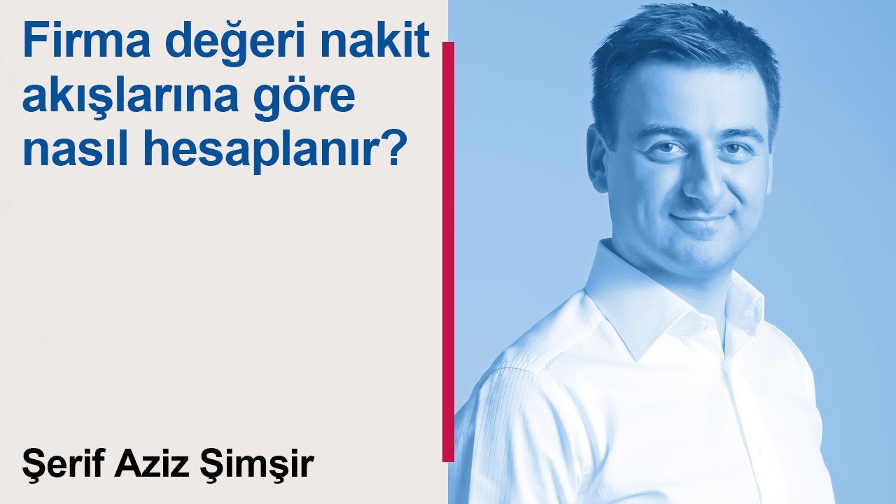 İndirgenmiş Nakit Akımları Yöntemi ile Değerleme Çalışması