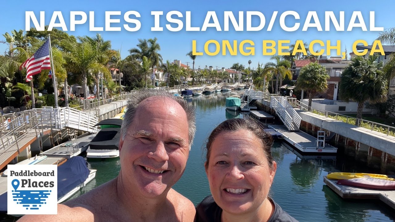 Long Beach / Naples Island & Canal CA