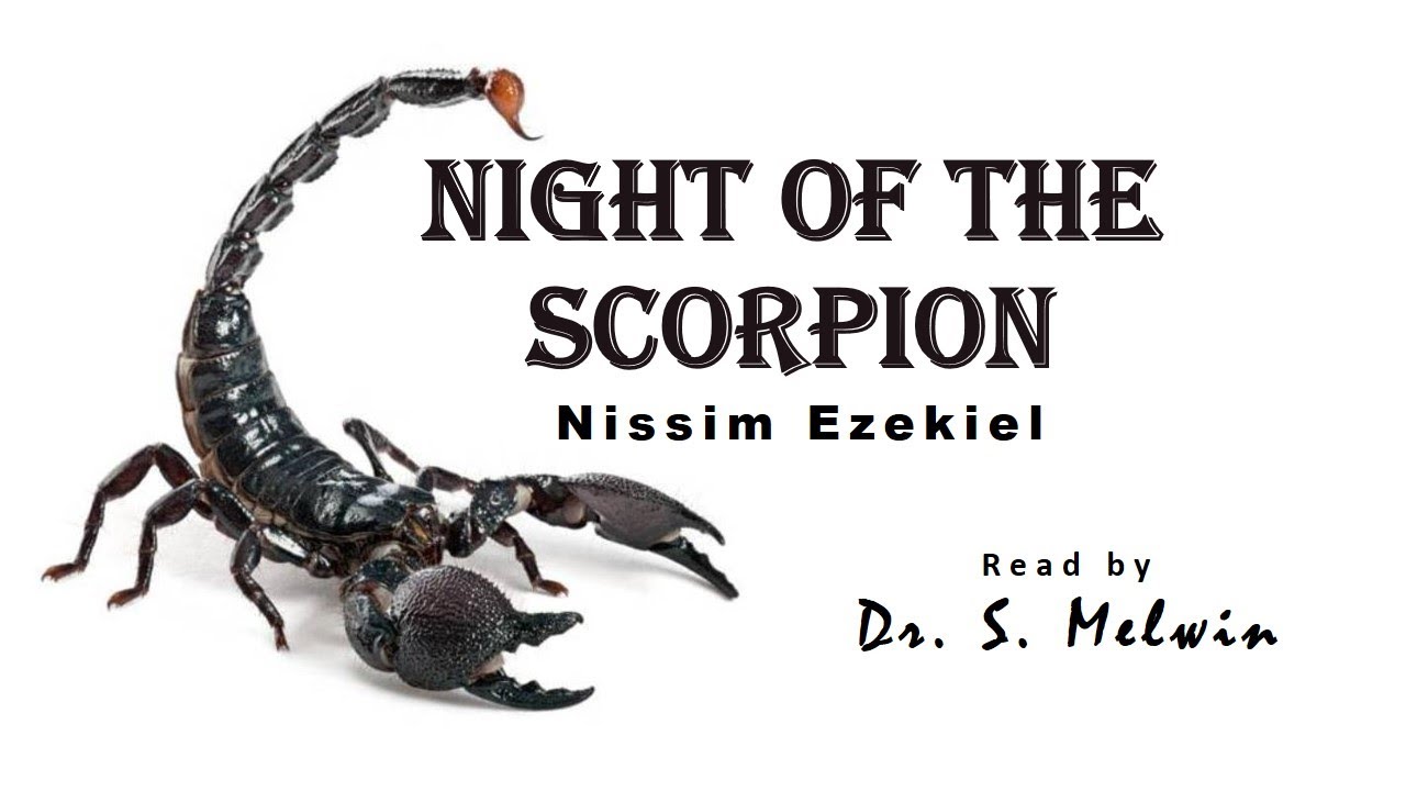NIGHT OF THE SCORPION by NISSIM EZEKIEL/ Read by Dr. S. MELWIN