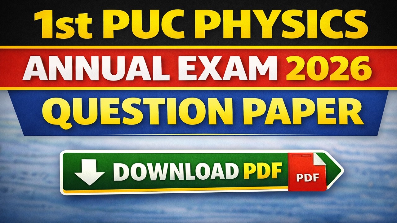 1st PUC Physics  Annual Exam Question Paper 2026