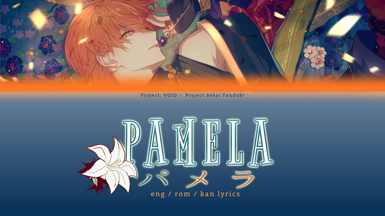 パメラ / Pamela | Ft. Akito Shinonome 【Project:VOID! Fandub】