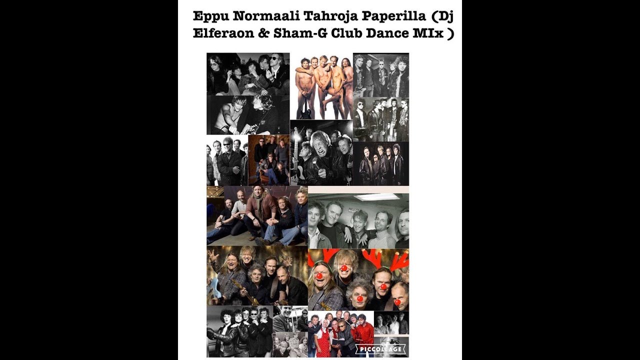 Eppu Normaali   Tahroja paperilla (Dj Elferaon & Sham G Club Dance Mix)