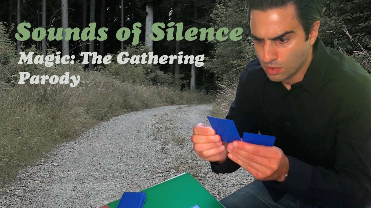 Sounds of Silence (Magic: The Gathering Parody)
