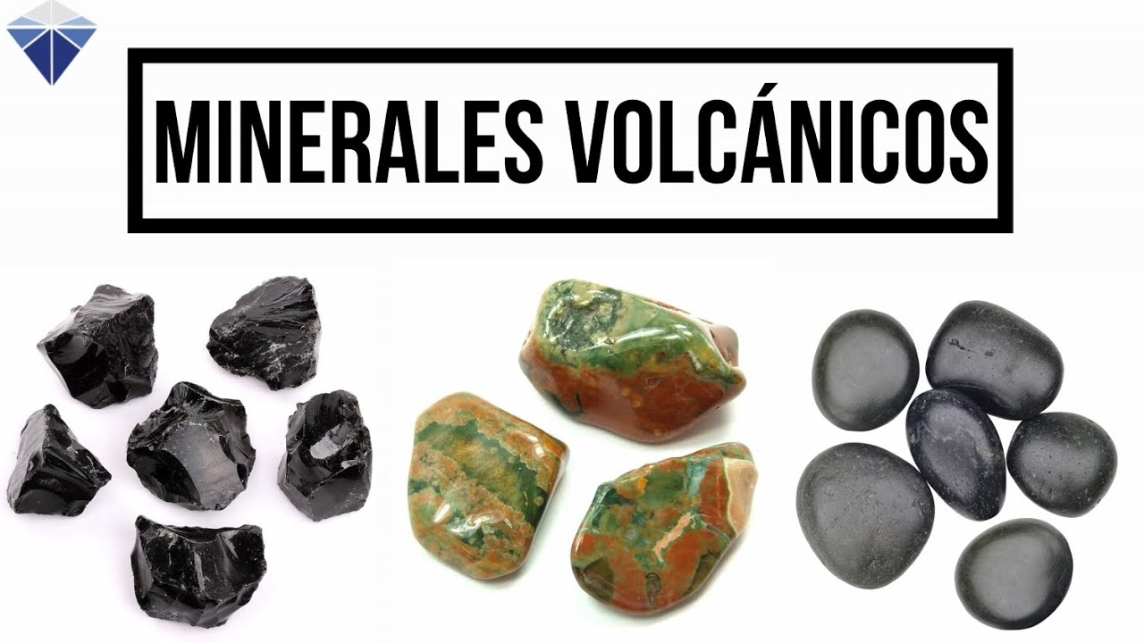 Obsidiana, Basalto, Riolita, Minerales Volcánicos en el Mundo | Minerals Channel