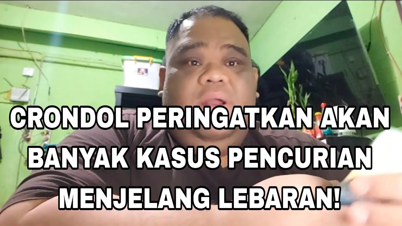 WASPADAI KASUS PENCURIAN YG MEREBAK DI MENJELANG LEBARAN..