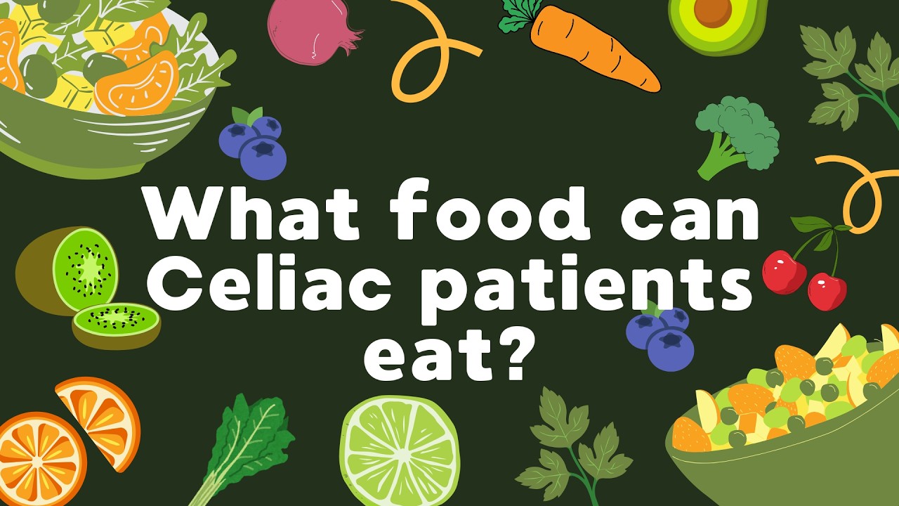 What is celiac disease? and What food Can Celiac Patients Eat?