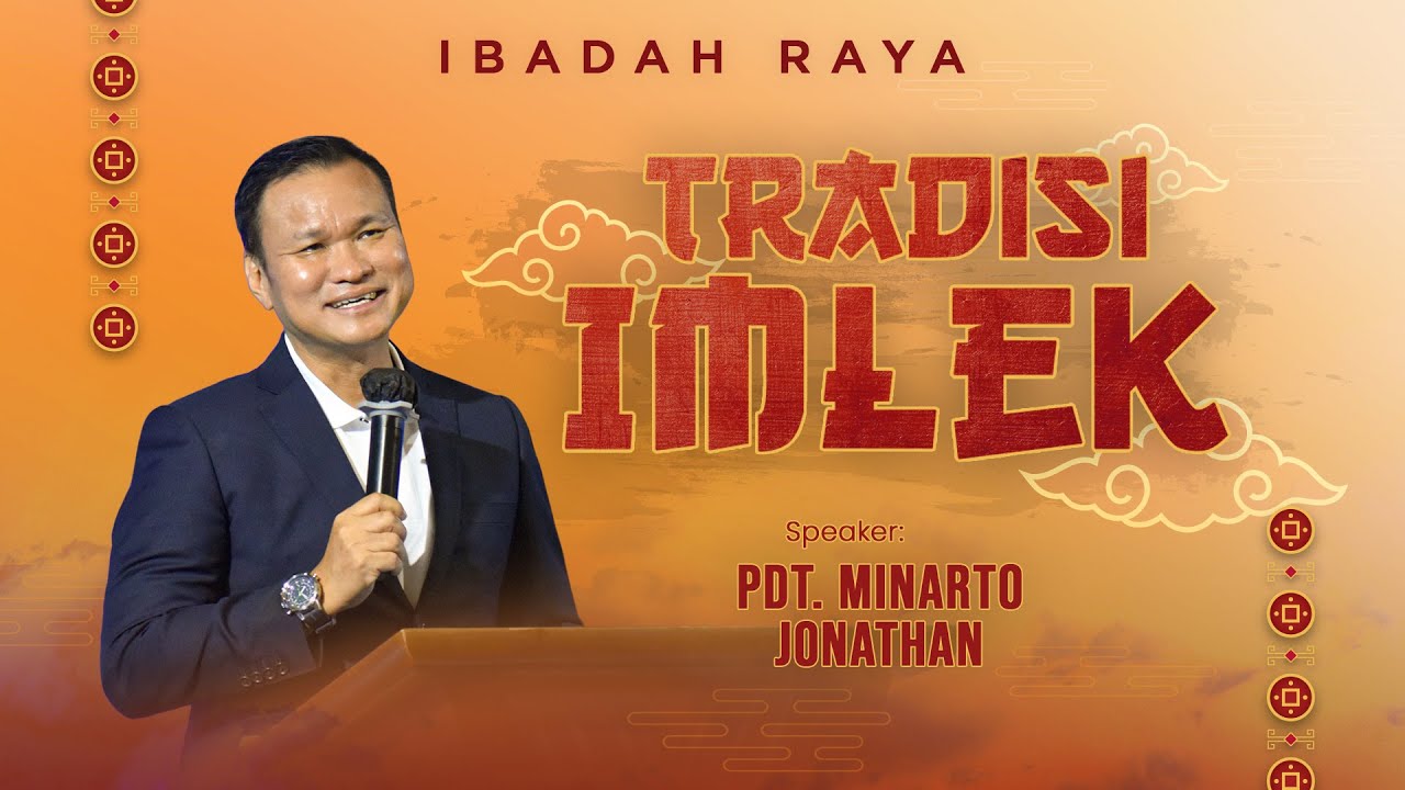 TRADISI IMLEK - PDT. MINARTO JONATHAN | IBADAH RAYA