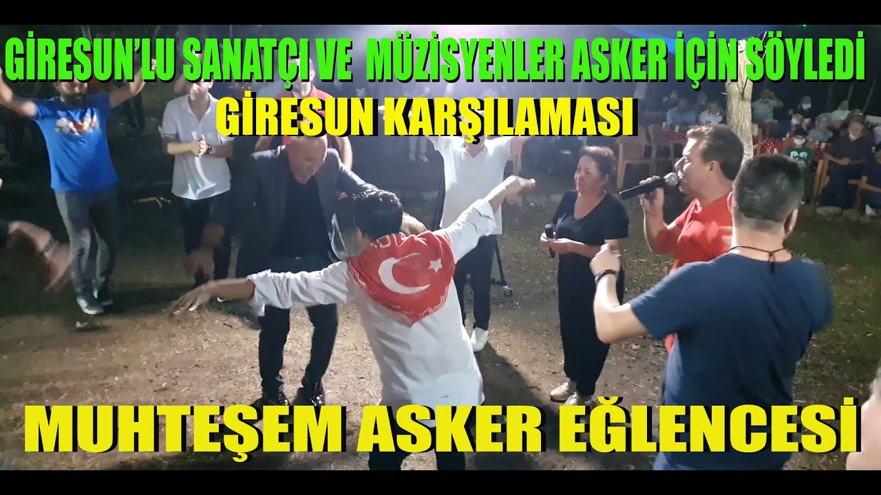 GİRESUN KARŞILAMASI - BATUHAN YANGINCI ASKER GECESİ EĞLENCESİ