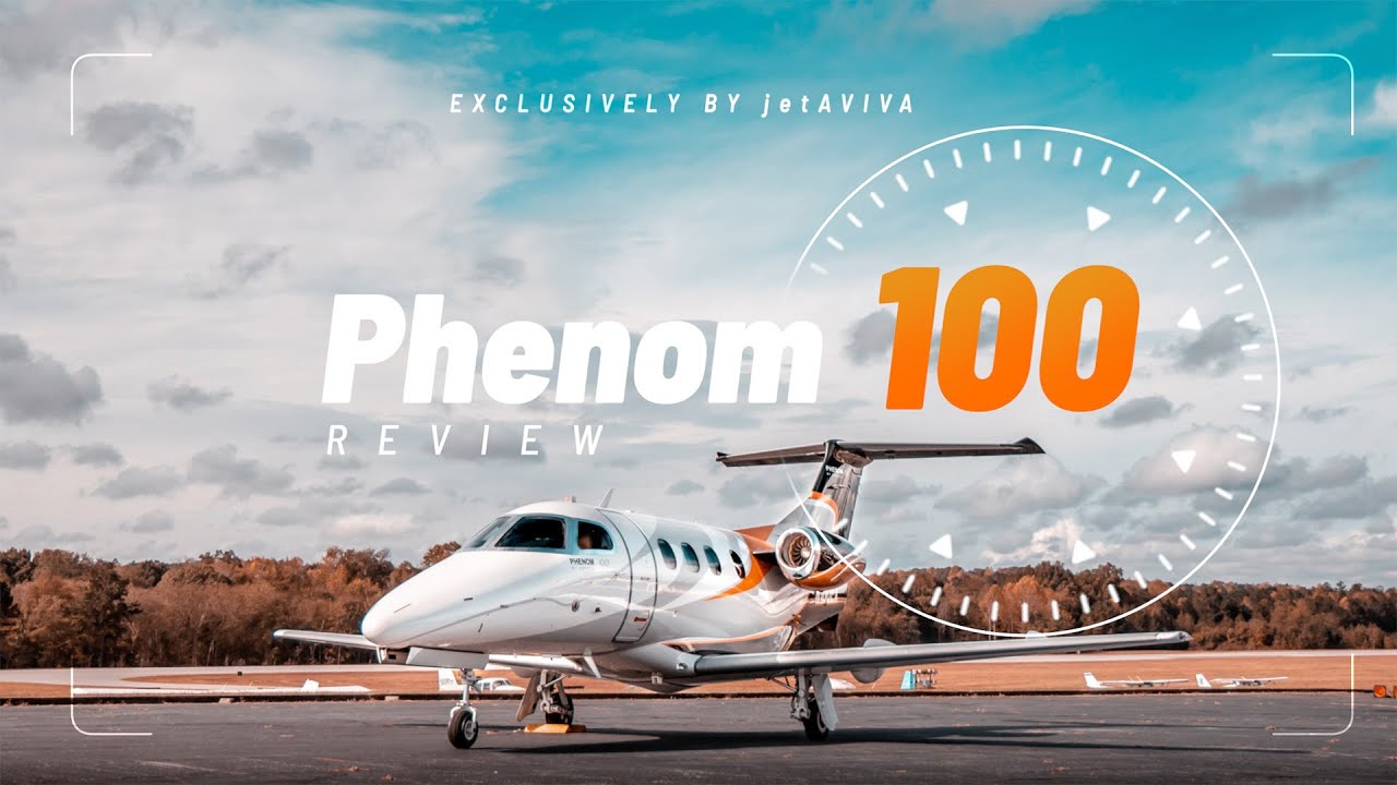 Aircraft Review: Phenom 100