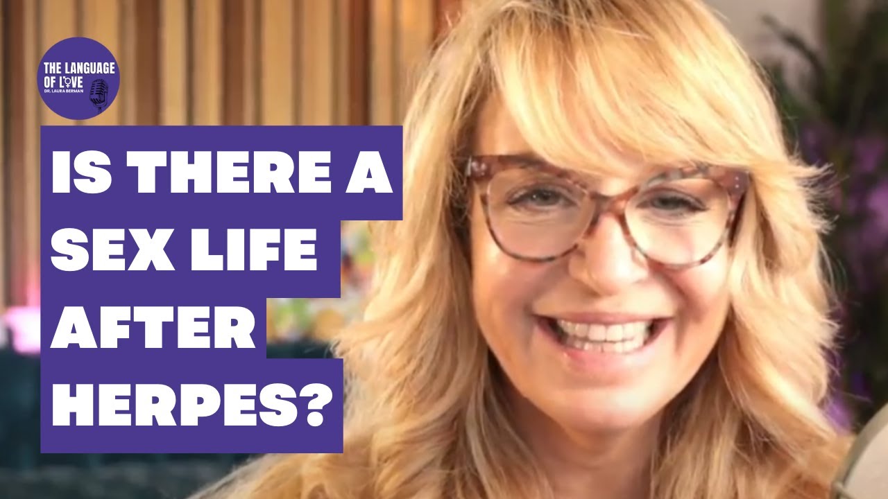 Your Sex Life After a Herpes Diagnosis | Dr. Laura Berman