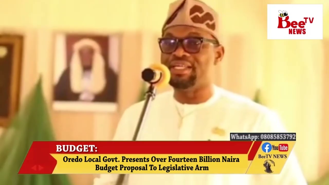 Oredo Local Govt. Presents Over Fourteen Billion Naira Budget PROPOSAL To Legislative Arm.