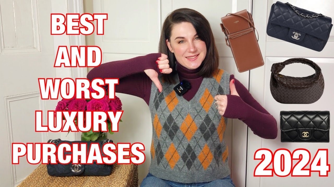 Best and Worst Luxury Purchases 2024: CHANEL, LOUIS VUITTON, CELINE, BOTTEGA VENETA, TOM FORD