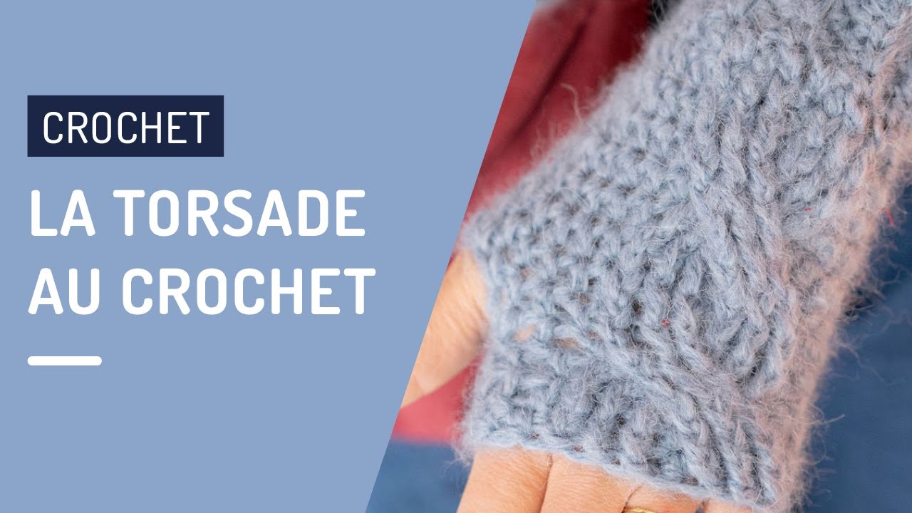 Crochet débutant : la torsade 🧤