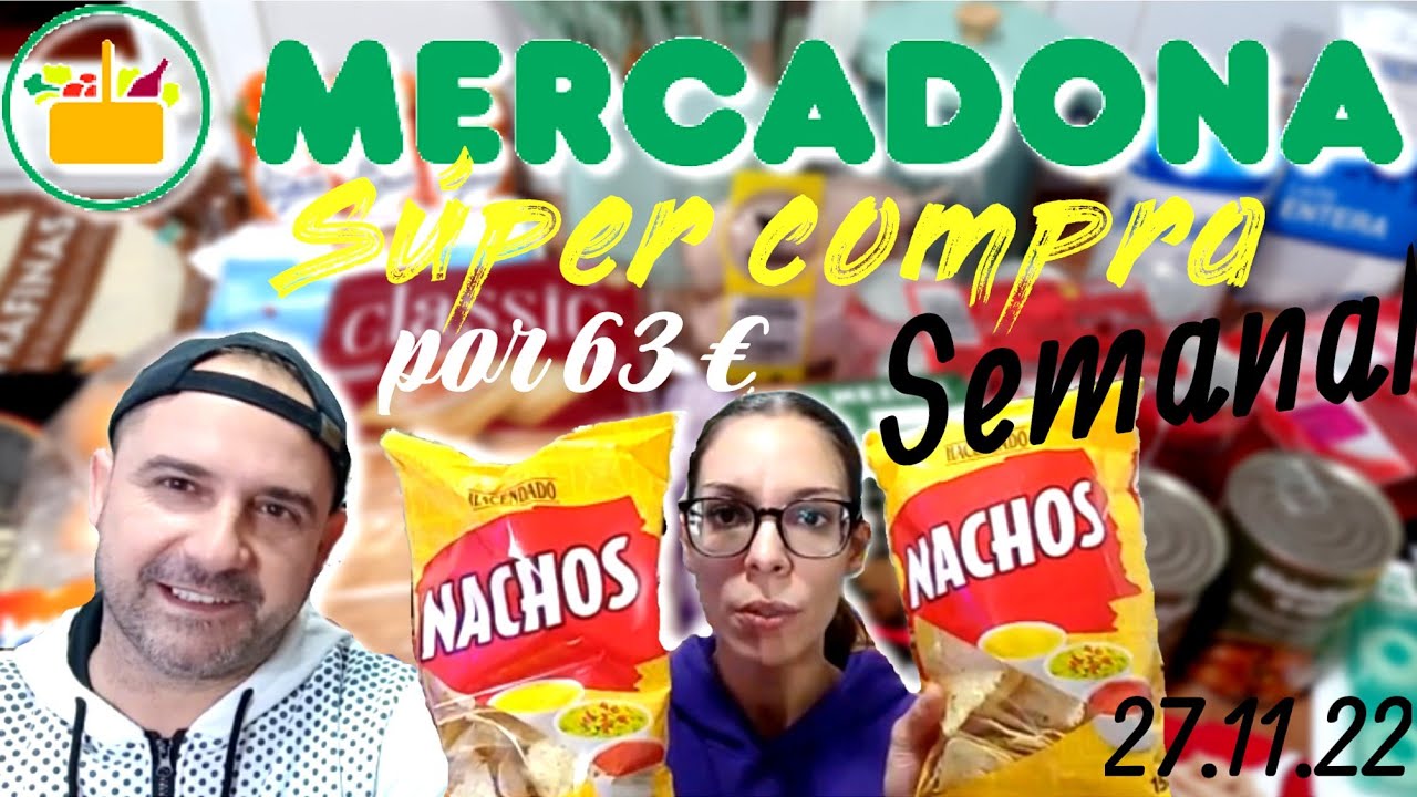 S&uacute;per compra SEMANAL MERCADONA por 63 &euro; 🛒 Compra con precios | 27.11.22