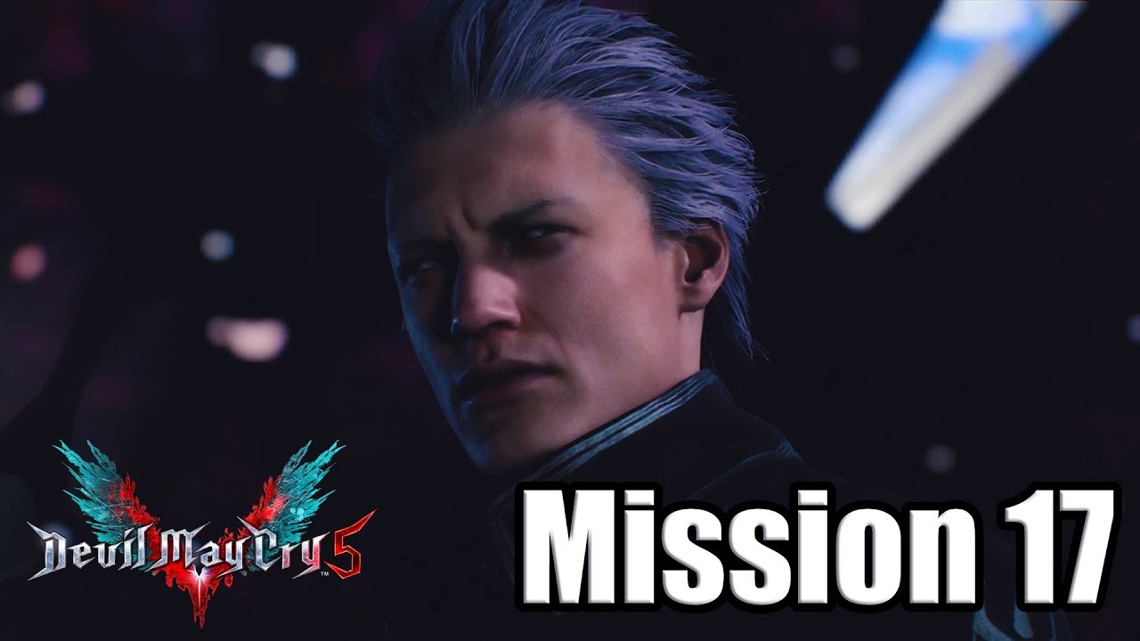 DEVIL MAY CRY 5 (2019) Gameplay Walkthrough - Mission 17 (No Commentary)