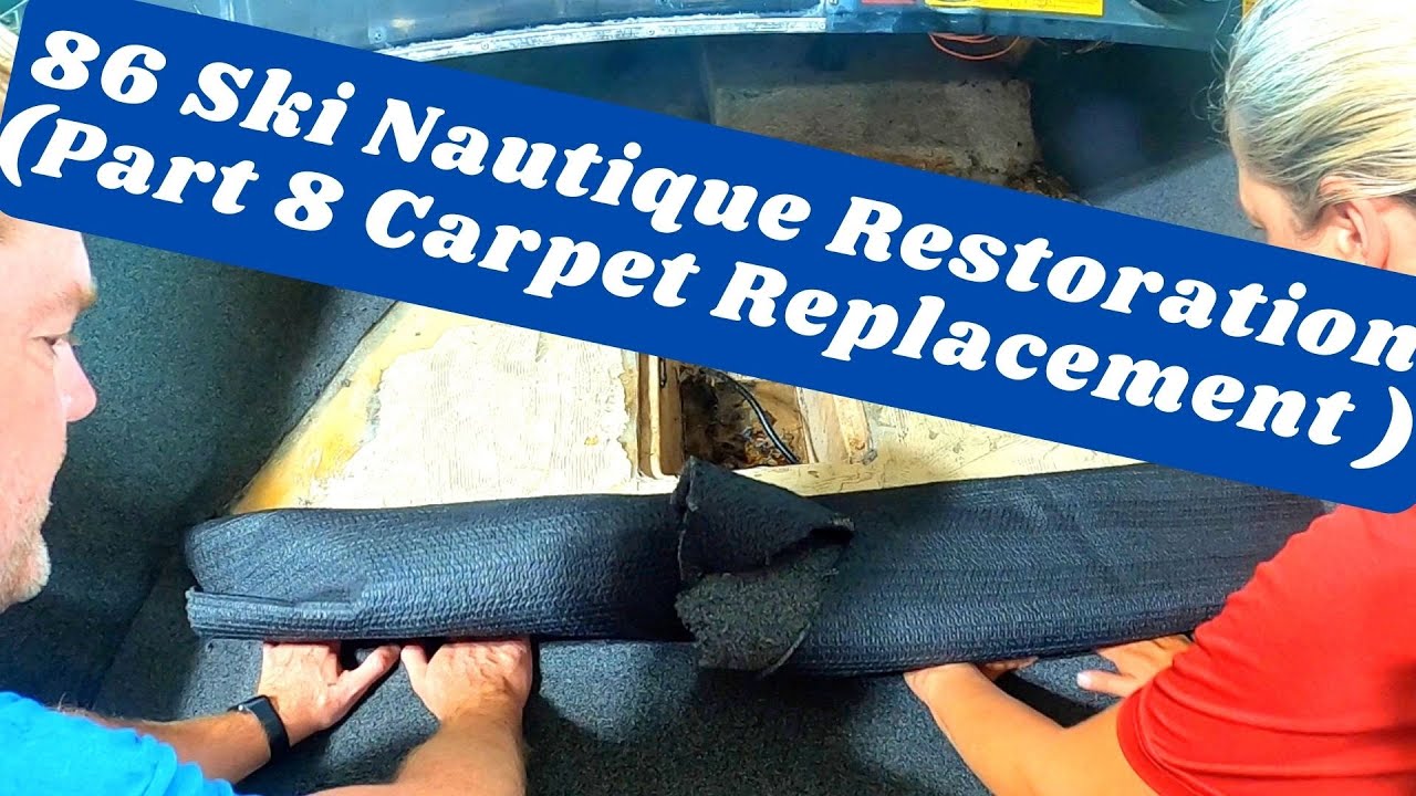 86 Ski Nautique Restoration (Part 8 New Carpet)