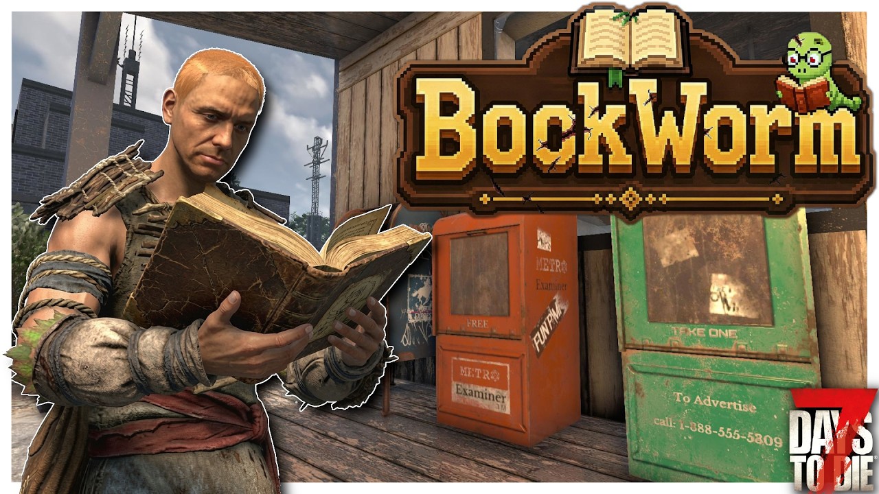 7 Days To Die - BookWorm - Getting Started!