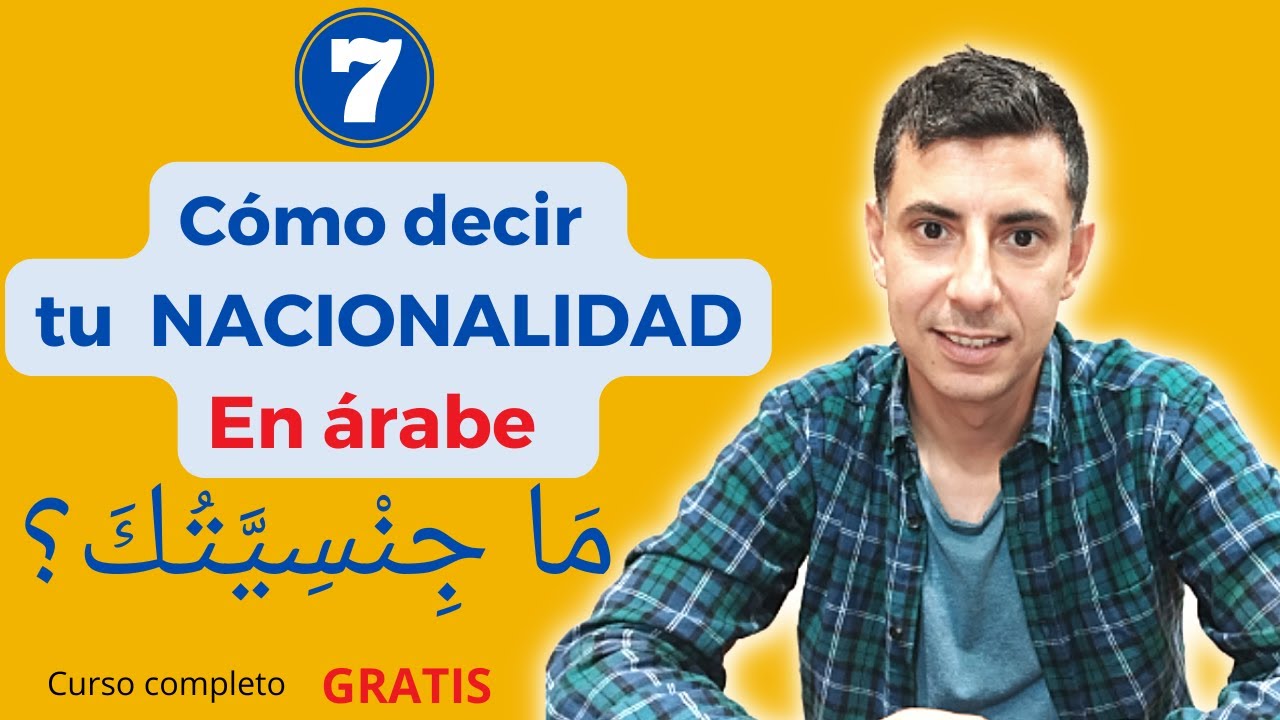 👉 Cómo decir tu NACIONALIDAD En árabe | ●  La letra 