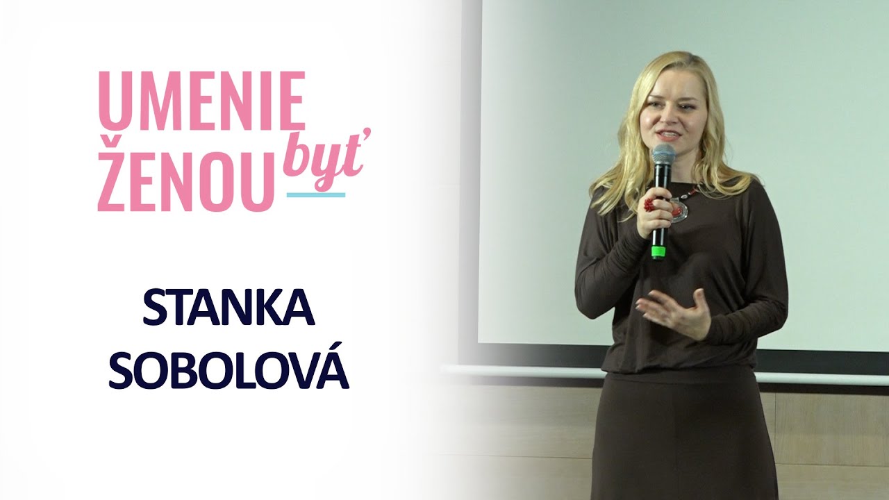 Stanka Sobolová - Šťastná žena, ako na to
