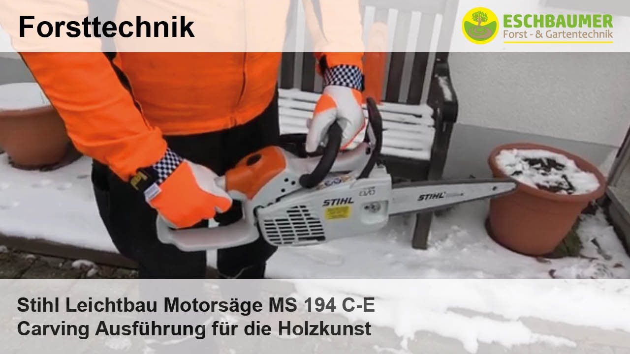 Stihl Leichtbau Motorsäge MS 194 C-E Carving Ausführung für die Holzkunst