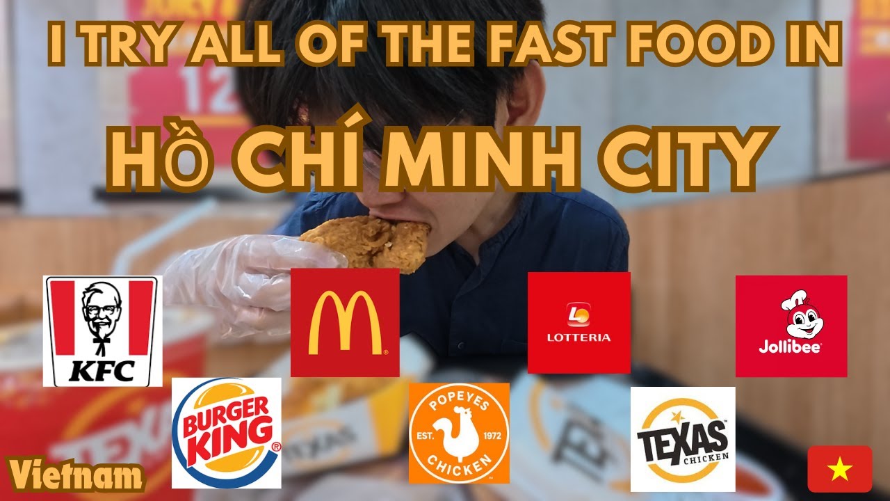 I Try All Of The Fast Food Chain In Ho Chi Minh City (Saigon)Vietnam And Here Is What I Recommend 🇻🇳