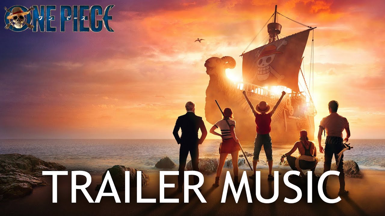 ONE PIECE | Main Trailer Music | EPIC VERSION