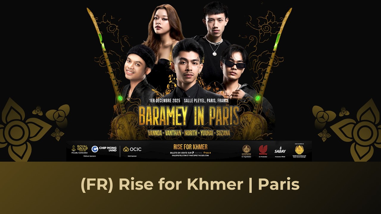 (FR ver.) 🇰🇭🇫🇷 Rise for Khmer in Paris | Celebrating Cambodian Culture on the Global Stage