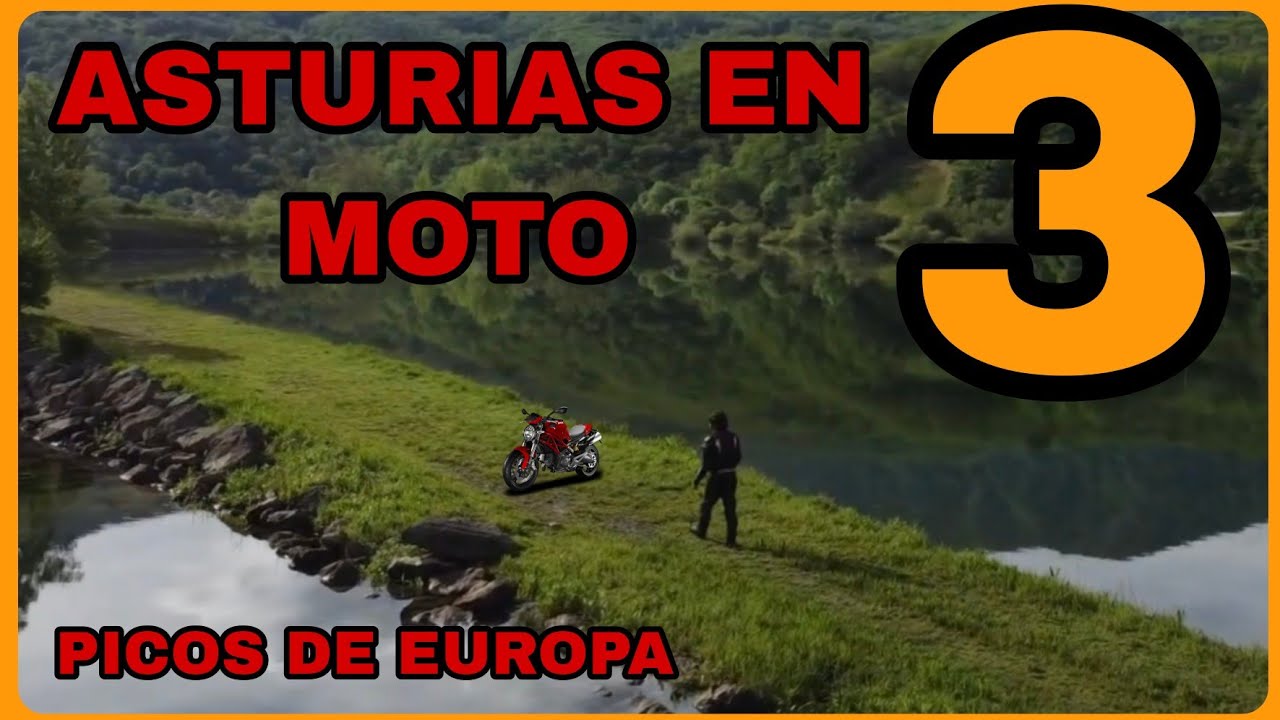 ASTURIAS EN MOTO PARTE 3 - PICOS DE EUROPA