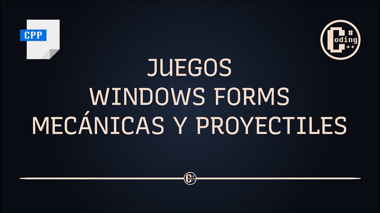 Juegos Windows Forms C++/CLI - Mecánicas y Proyectiles