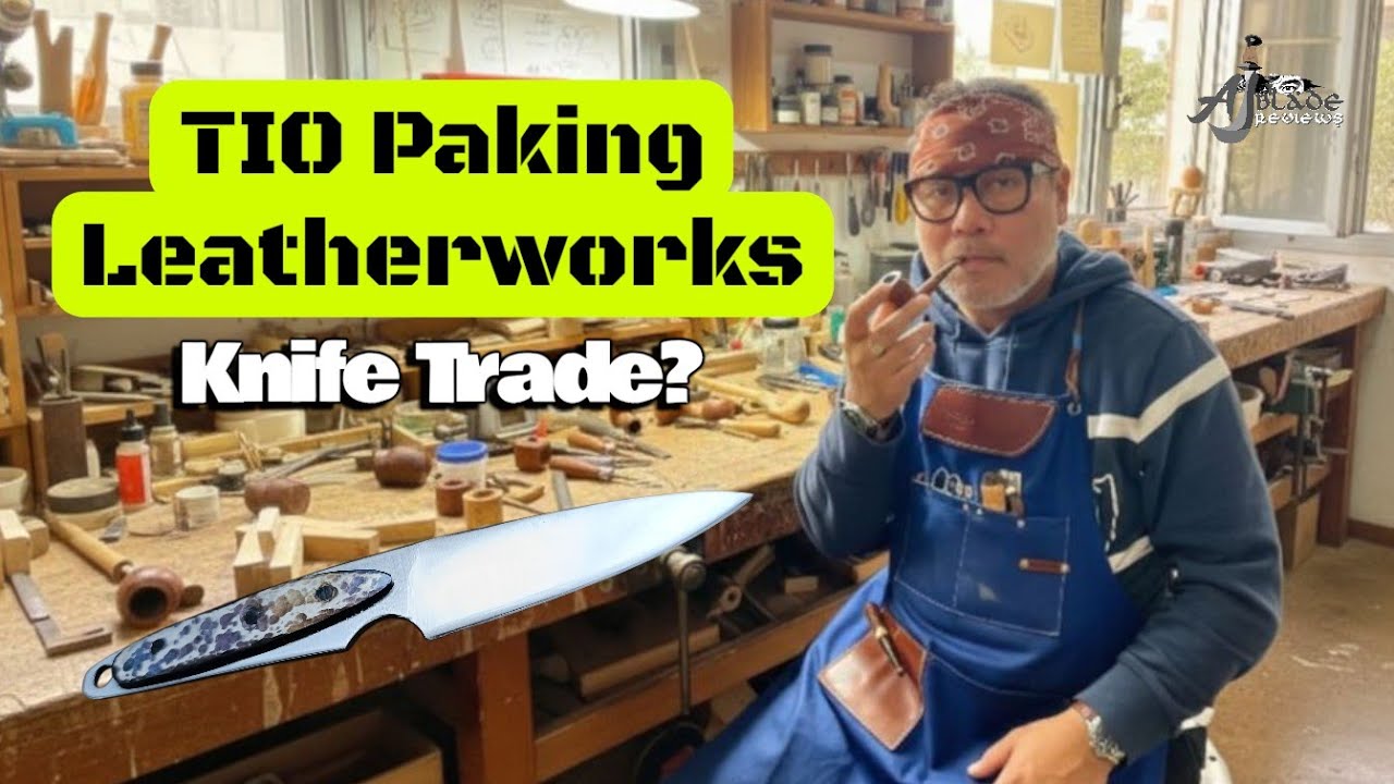 Tio Paking Leatherworks: Knife Swap to Leather Products? | AJ Blade Reviews