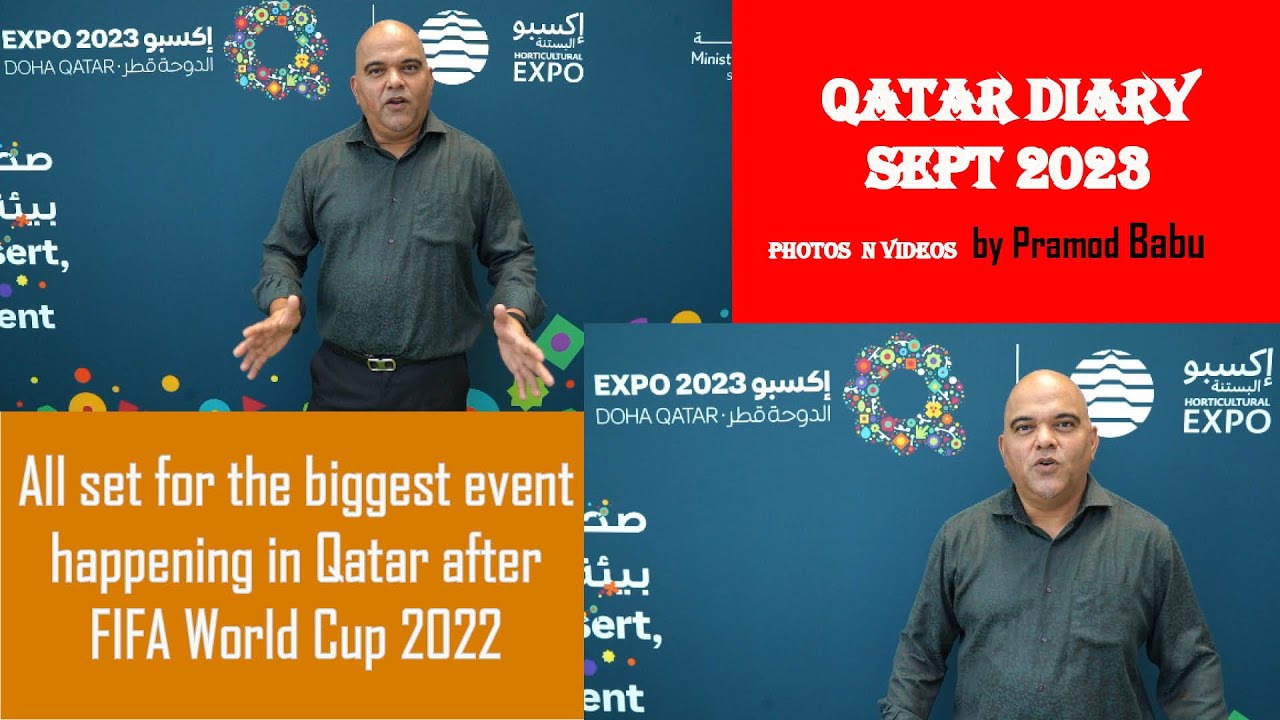 All set for Expo 2023 Doha as Qatar envision's a greener future for the world