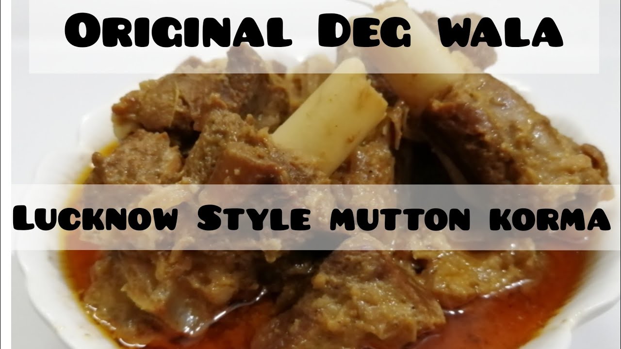 Original Lucknow Style Mutton Qorma Recipe/Shadiyon wala Mutton Korma .....