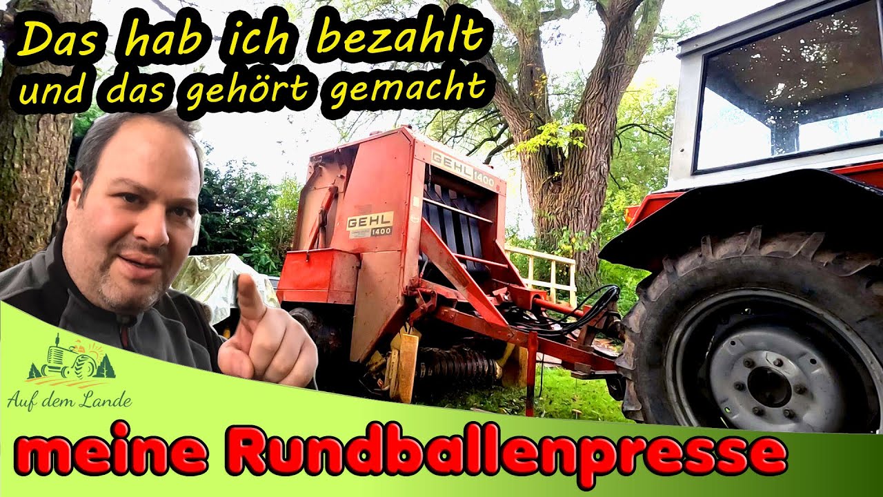 Rundballenpresse das hab ich bezahlt und das gehört dran gemacht