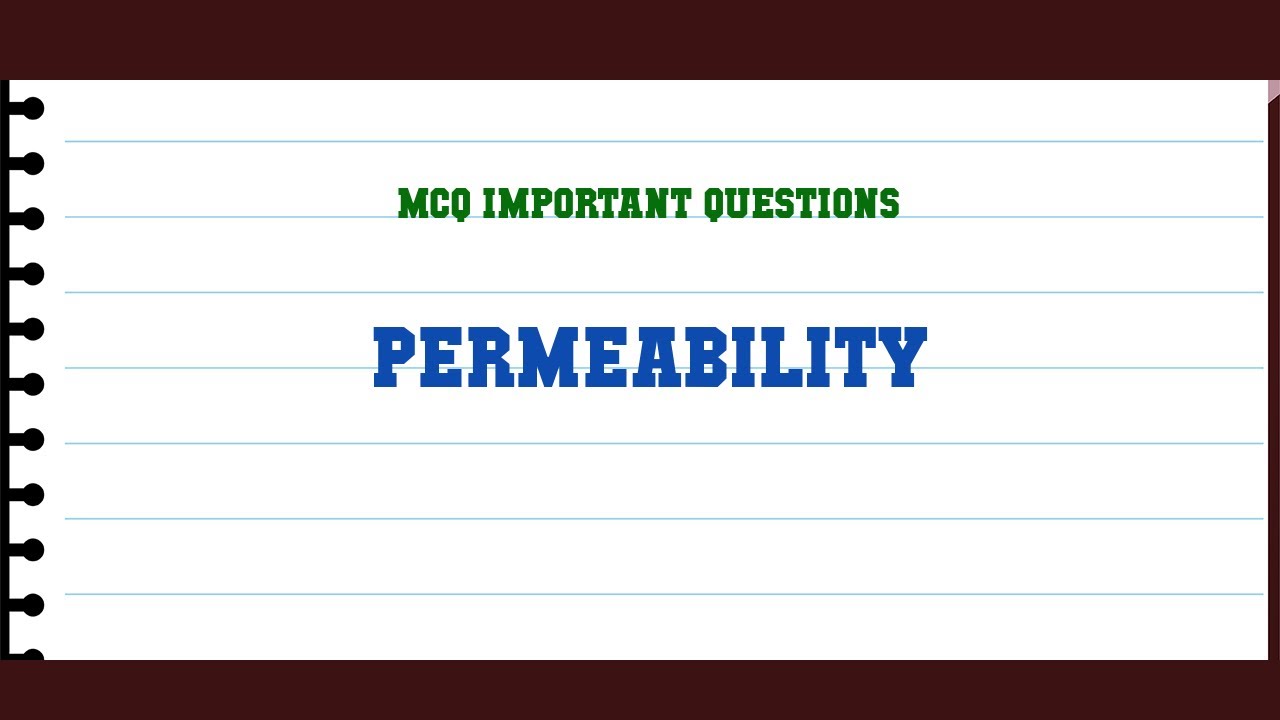 Permeability MCQ Questions