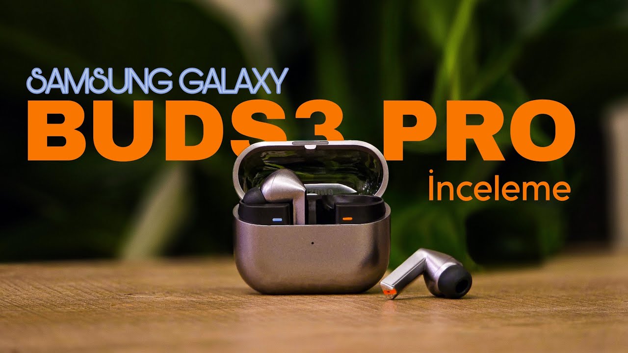 SAMSUNG GALAXY BUDS3 PRO KUTU A&Ccedil;ILIŞI İNCELEME