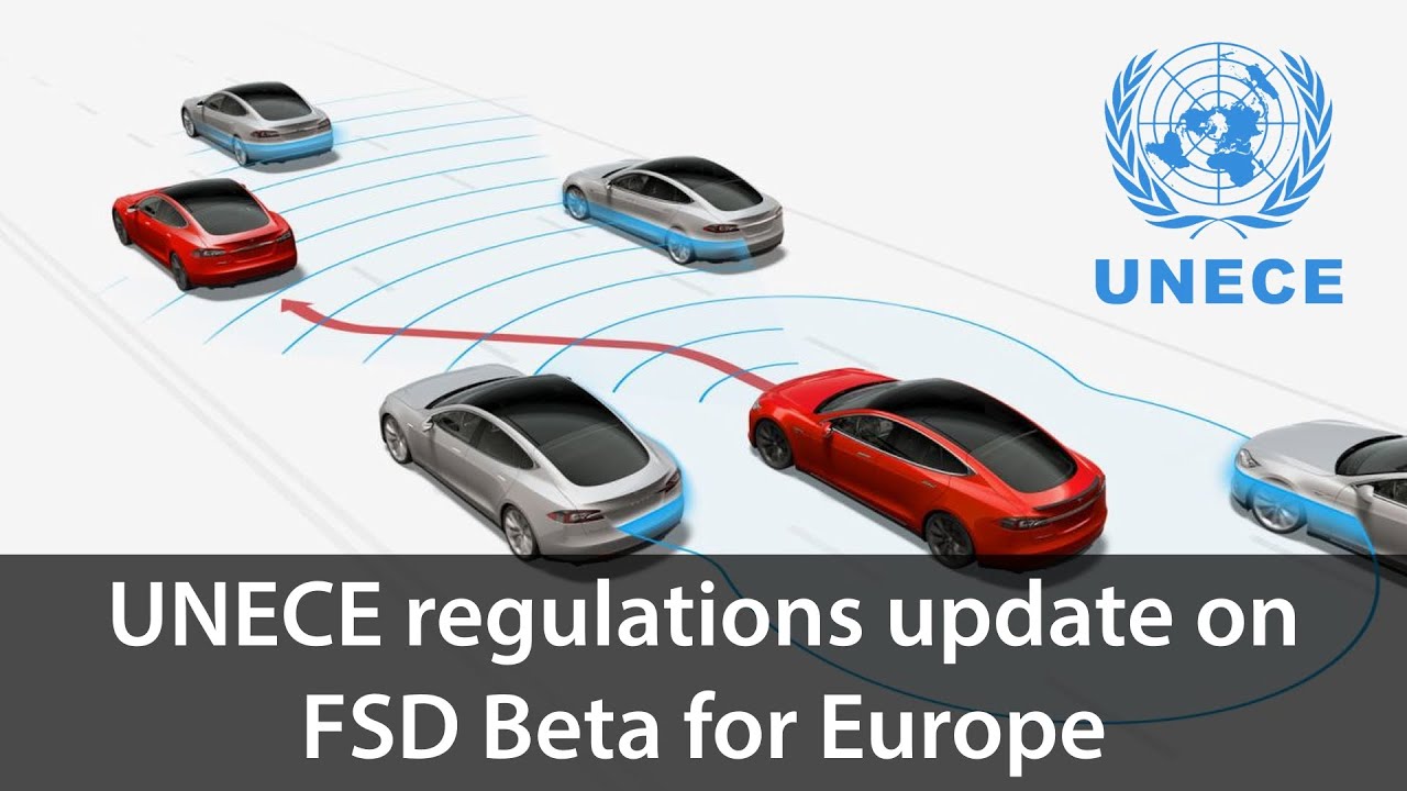 UNECE update on DCAS regulations and FSD Beta for Europe