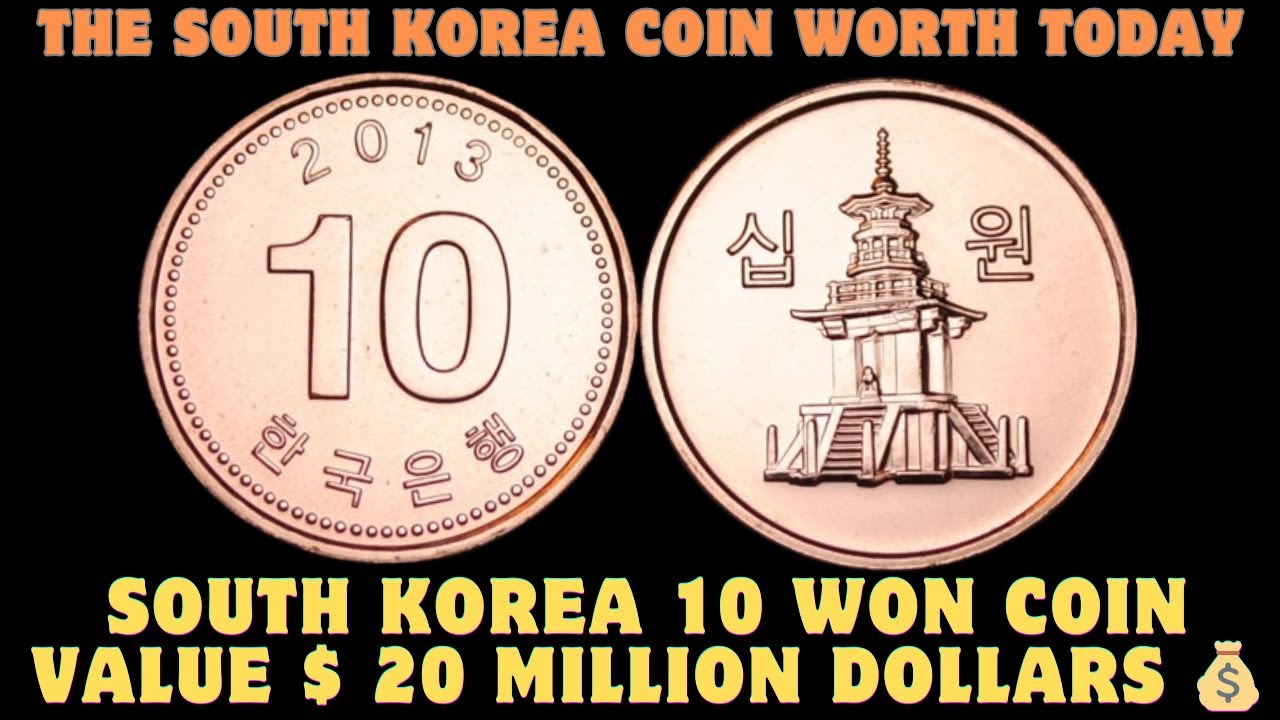 South Korean 10 Won Coin || Really Worth $20 Million dollar || Old Coin Zee collection || #coin