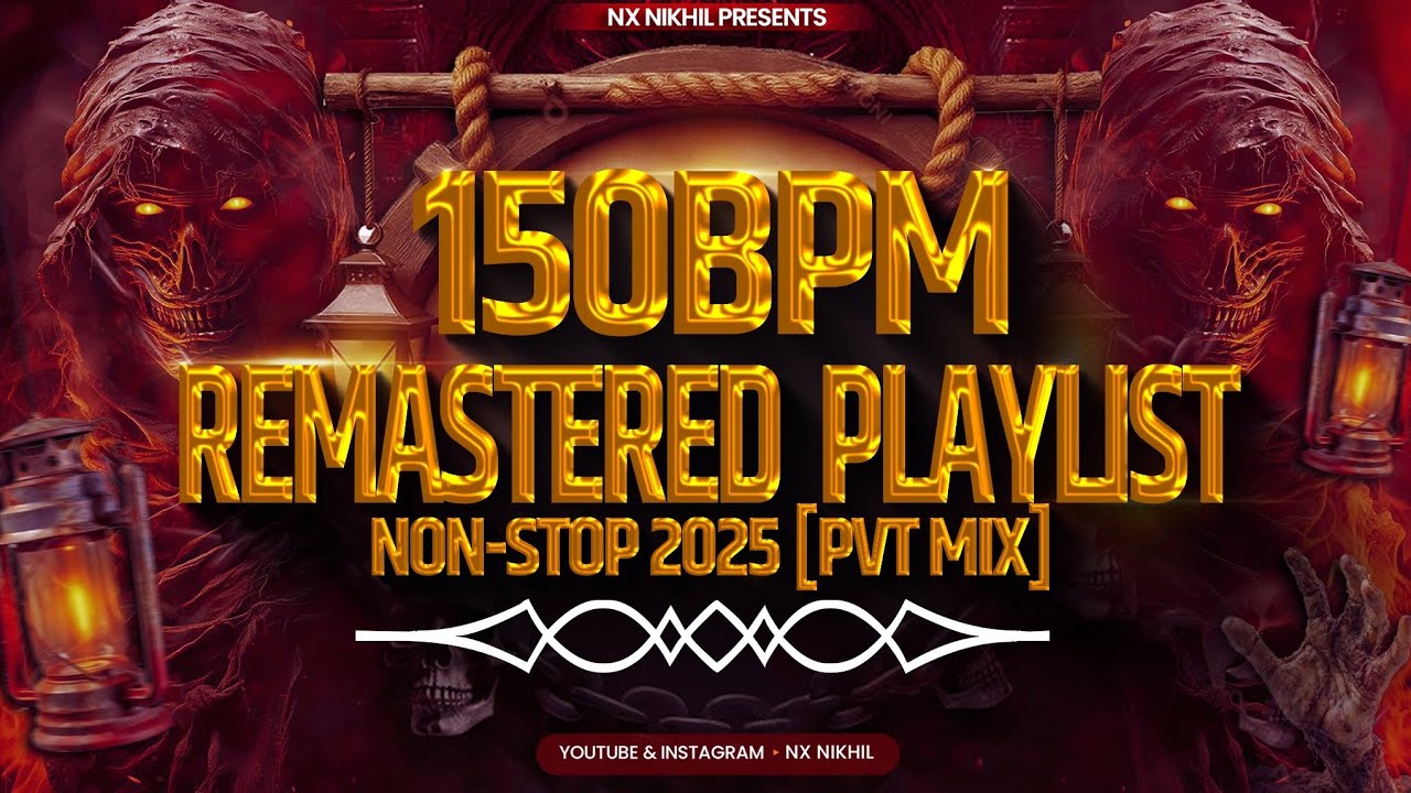 REMASTERED PLAYLIST 🎶 | 150BPM NON-STOP 2025 | [PVT MIX] ©️