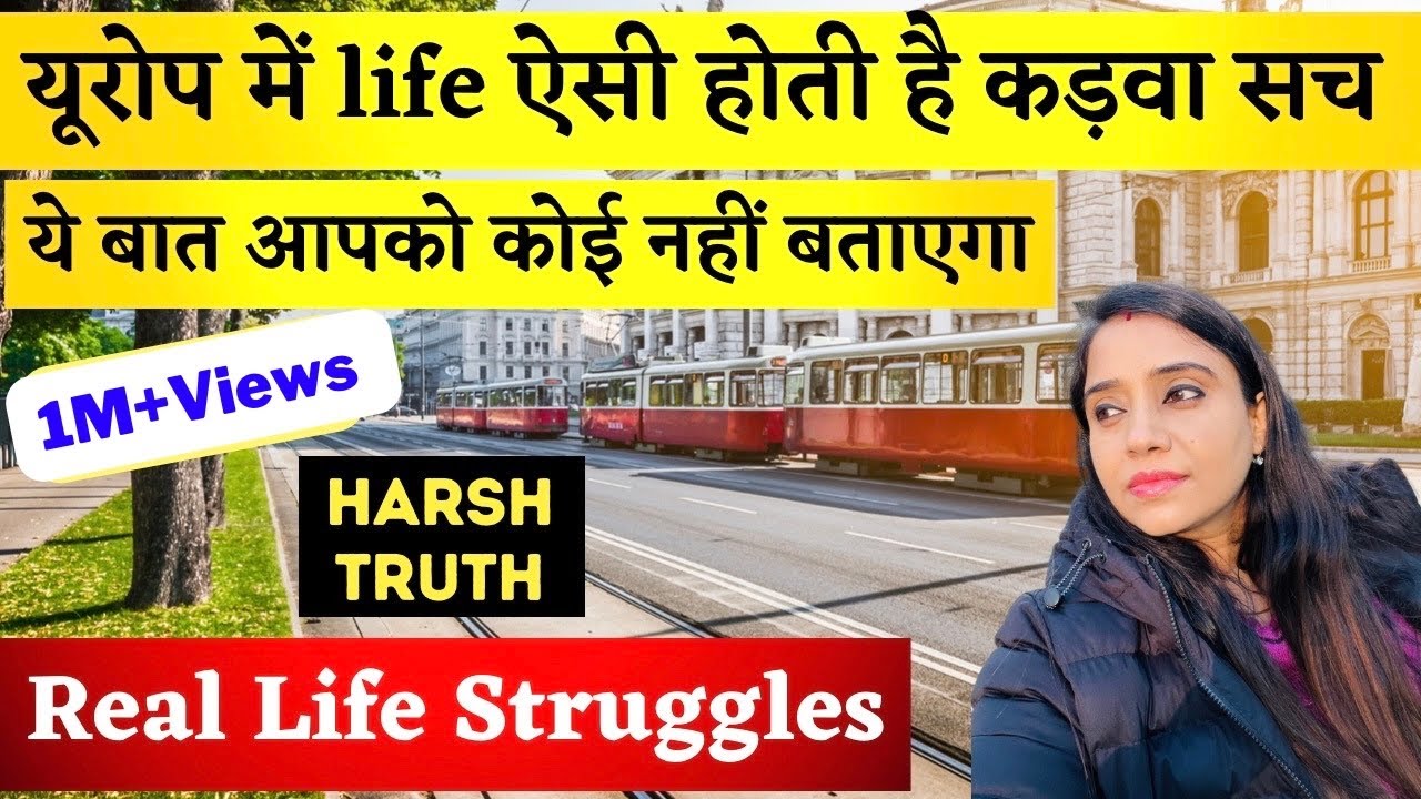 Indian life Struggles In Europe | Real life Struggles In Europe | Living Europe