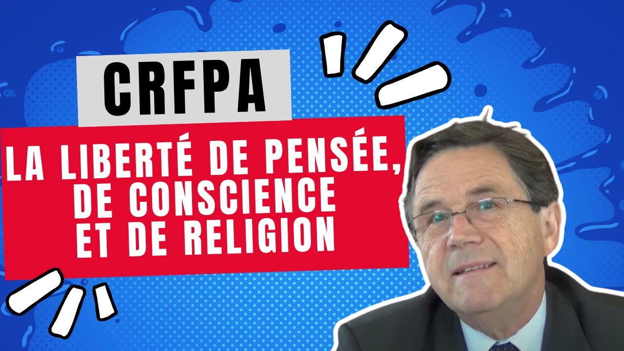 La liberté de pensée, de conscience et de religion - Préparation CRFPA | Lextenso Étudiant