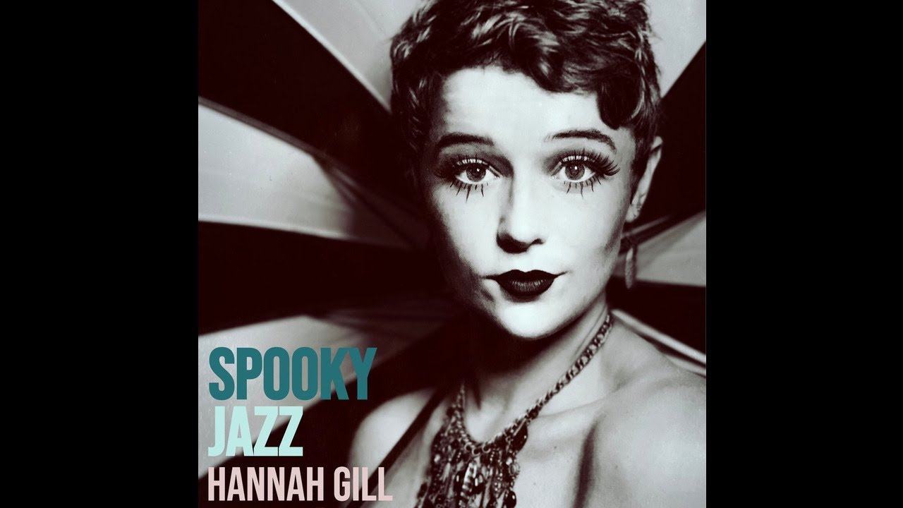 Hannah Gill - The House Is Haunted