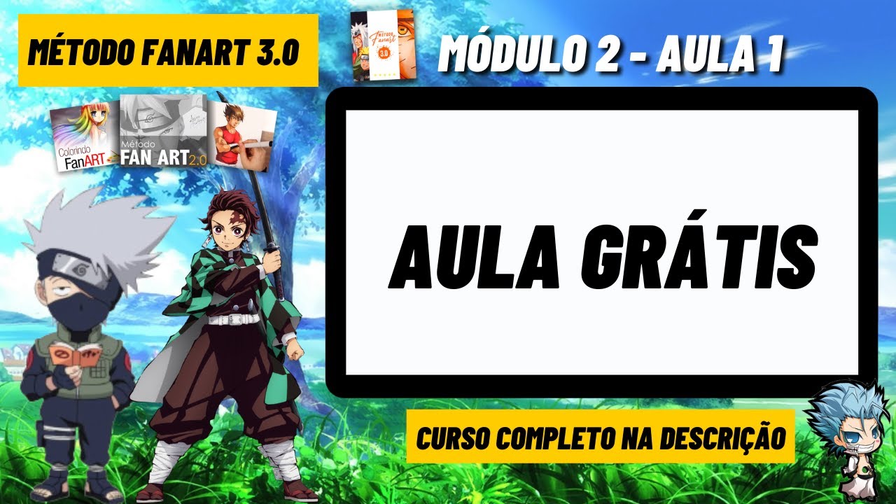 Aula Grátis 👺 | Curso Método Fanart 3.0 Módulo 2 - Aula 1 COMPLETO