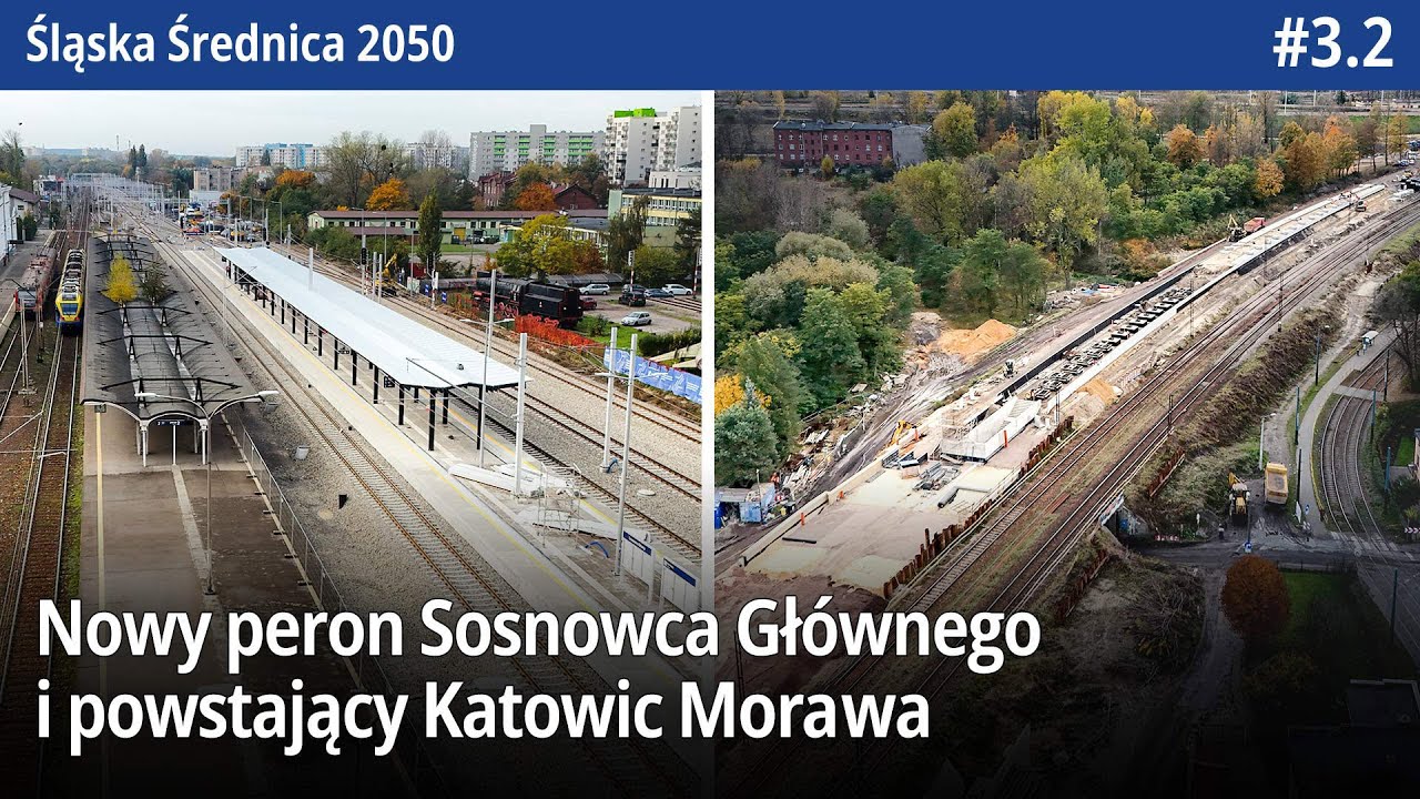 #3.2 Nowy peron Sosnowca Głównego i powstający Katowic Morawa czy otwarte przejście podziemne ŚŚ2050