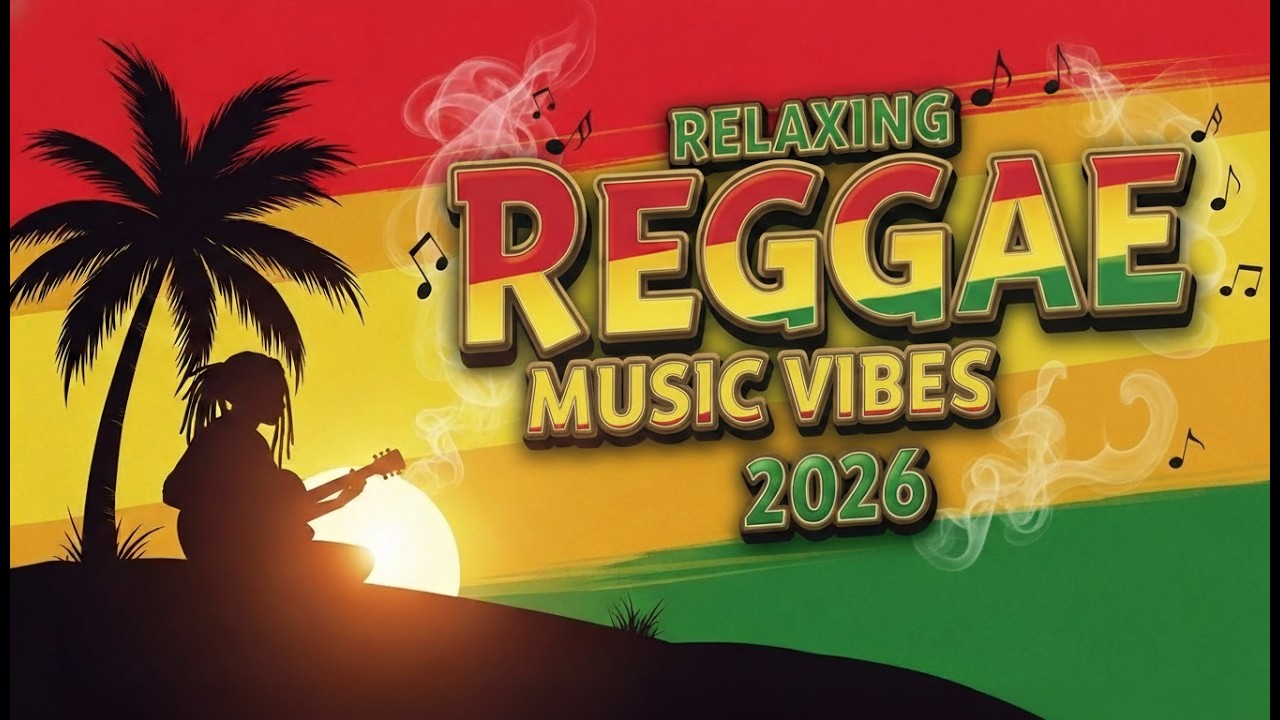 Relaxing Reggae Music Vibes 2026 💚💛❤️#ReggaeVibes2026🌈, #ChillReggae 🎶,#GoodVibesOnly ✌️