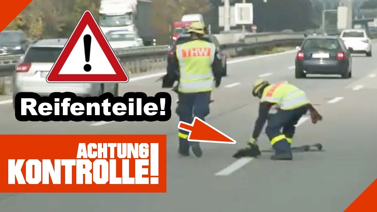 Reifen geplatzt! GUMMITEILE auf der Autobahn! THW kommt zur Hilfe |2/2| Kabel Eins Achtung Kontrolle