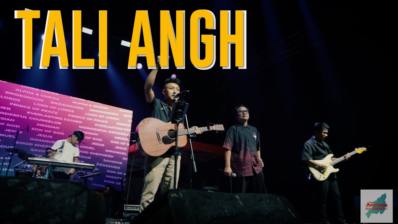 TALI ANGH | THE AWAKENING | HEAL NAGALAND MOVEMENT