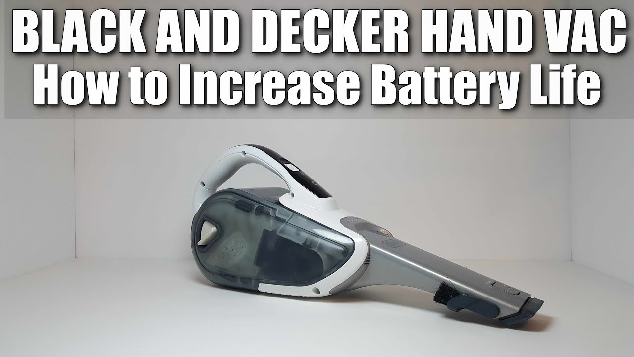 How to Increase Battery Life on Black + Decker Hand Vac