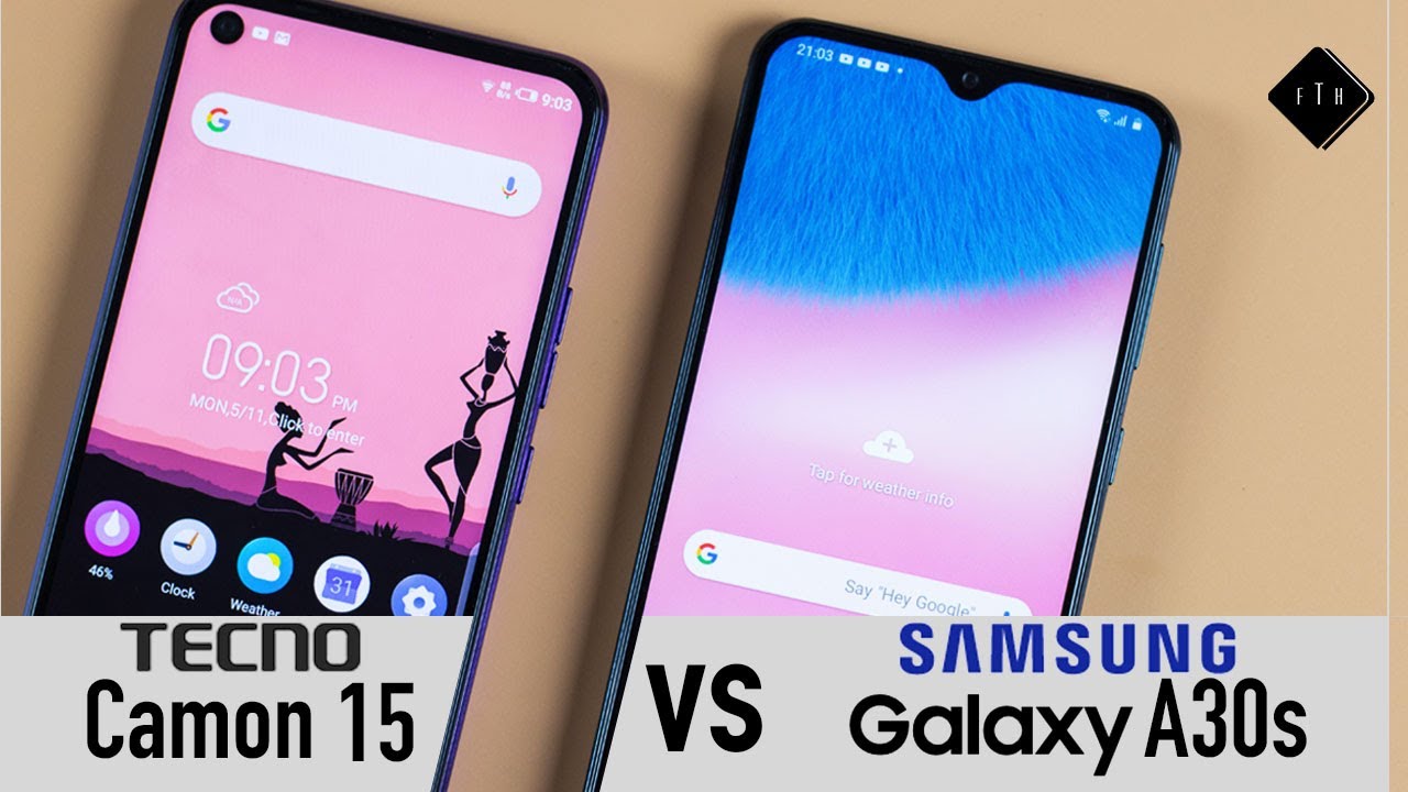 Tecno Camon 15 vs Samsung Galaxy A30s! Which Should You Buy?